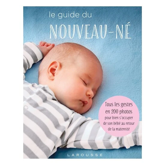Le Guide Du Nouveau-né 1 Le Guide Du Nouveau-né