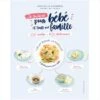 Livre Je Cuisine Pour Bébé Et Toute Ma Famille
