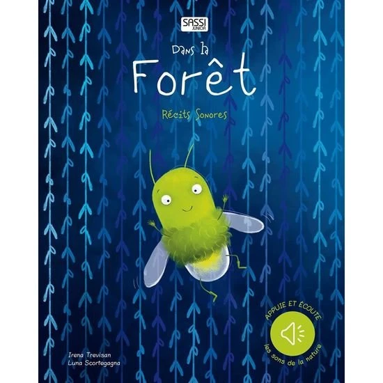 RÉCITS SONORES - DANS LA FORÊT 1 RÉCITS SONORES - DANS LA FORÊT