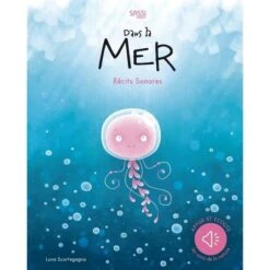 RÉCITS SONORES - DANS LA MER